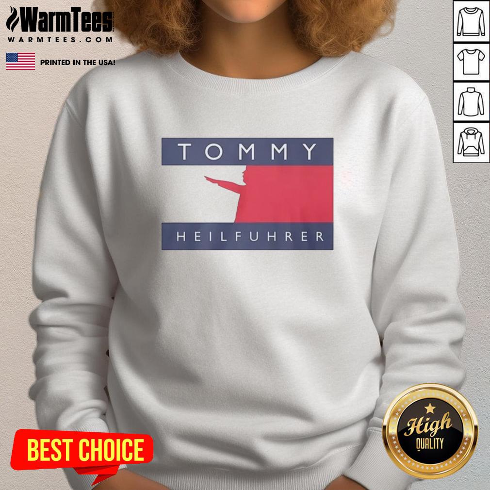 official-tommy-heilfuhrer-logo-parody-sweatshirt Alt Text: Official Tommy Heilfuhrer logo parody sweatshirt featuring a unique design and playful graphics for casual wear.