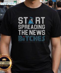 Funny Toronto Blue Jays Baseball 2025 'Start Spreading The News Bitches' T-Shirt for fans and collectors.