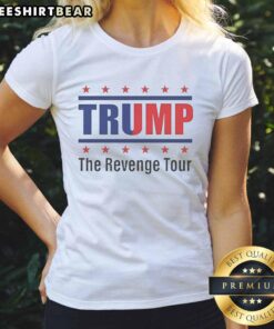 Official Trump The Revenge Tour Ladies Tee featuring a stylish design perfect for supporters of Trump's campaign merchandise.