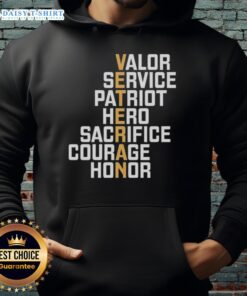 Official Valor Service Patriot Hero Sacrifice Courage Honor Hoodie showcasing a patriotic design and inspiring message.