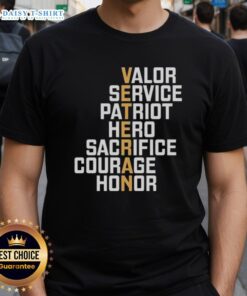 Official Valor Service Patriot Hero T-Shirt showcasing sacrifice, courage, and honor in a bold design.