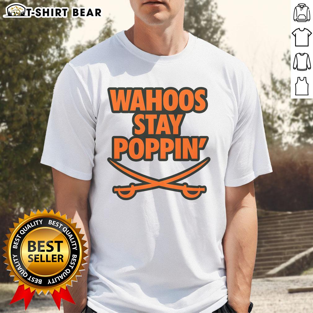 Official Wahoos Stay Poppin Funny Football T Shirt Alt Text: Official Wahoos Stay Poppin Funny Football T-Shirt featuring a playful design perfect for game day.