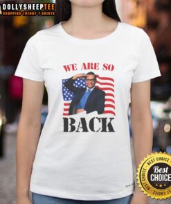 Official We Are So Back Ladies Tee featuring stylish design and vibrant colors for casual wear.