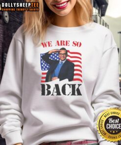 Official We Are So Back Sweatshirt in stylish design, perfect for casual wear and showcasing your fun personality.