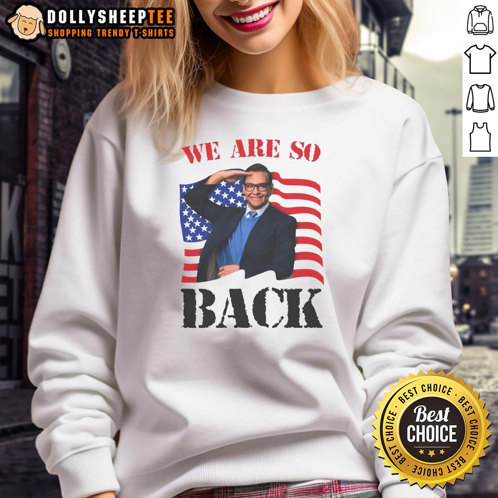 Official We Are So Back Sweatshirt Official We Are So Back Sweatshirt in stylish design, perfect for casual wear and showcasing your fun personality.
