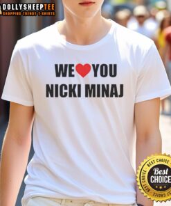 Official We Love You Nicki Minaj T-Shirt featuring vibrant design and bold lettering, perfect for fans of the rapper.