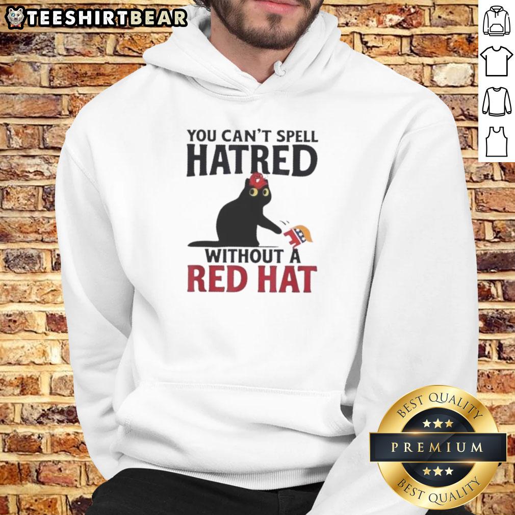 Original Black Cat You Can'T Spell Hatred Without Red Hat Hoodie Original black cat design on 'You Can't Spell Hatred Without Red' hoodie, perfect for cat lovers and unique fashion.