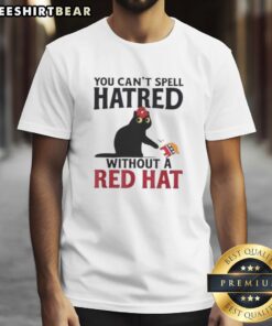 Alt Text: Original Black Cat t-shirt featuring 'You Can't Spell Hatred Without Red Hat' design, perfect for cat lovers.