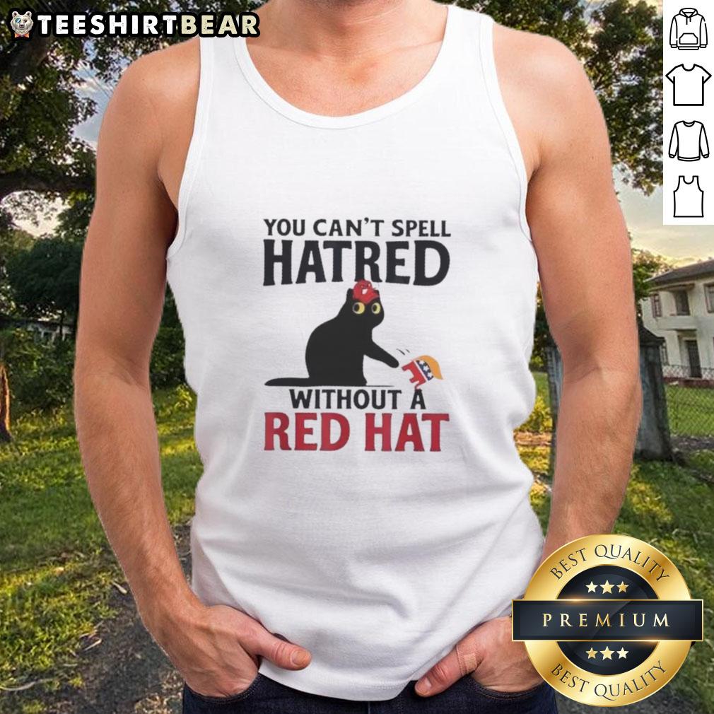 Original Black Cat You Can'T Spell Hatred Without Red Hat Tank Top Original black cat tank top featuring 'You can't spell hatred without red' design, perfect for cat lovers.
