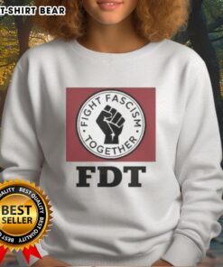 Alt Text: Original Fight Fascism Together FDT Sweatshirt featuring bold lettering and a stylish design for activism.