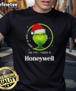 Alt Text: Funny Grinch Christmas T-Shirt with 'I Used To Smile And Then I Worked At Honeywell' slogan for holiday humor.