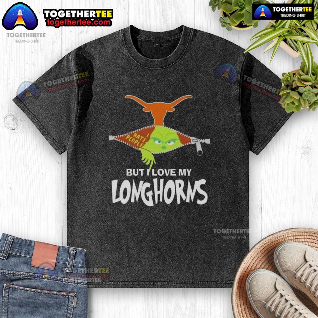 Original Grinch Christmas But I Love My Texas Longhorns Washed T Shirt Alt Text: Original Grinch Christmas t-shirt featuring Texas Longhorns design, perfect for holiday cheer and team spirit.
