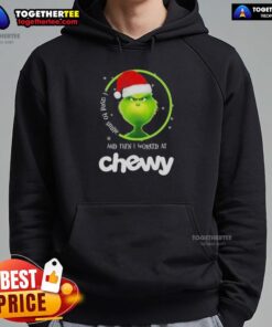 Original Grinch Christmas hoodie with 'I used to smile and then I worked at Chewy' design, perfect for holiday wear.