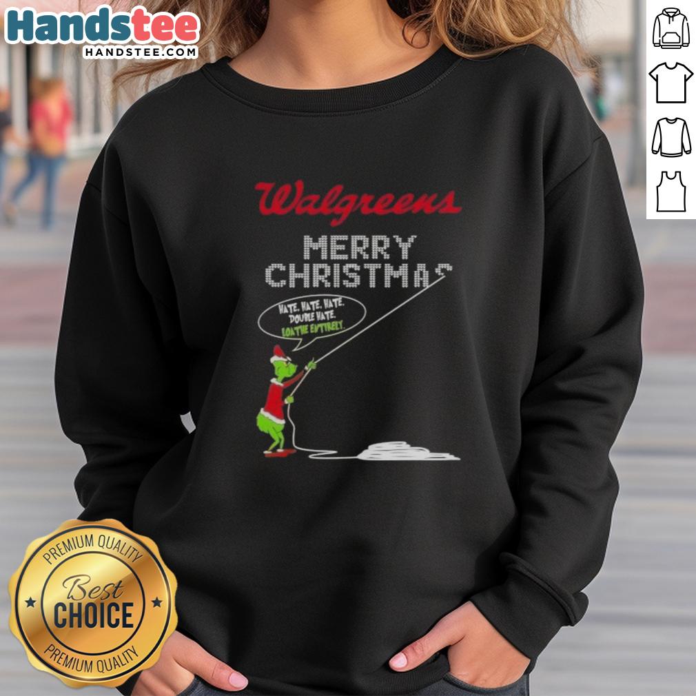original-grinch-x-walgreens-merry-christmas-hate-hate-hate-double-hate-loathe-entirely-sweatshirt Original Grinch X Walgreens Merry Christmas sweatshirt featuring 'Hate Hate Hate, Loathe Entirely' design for festive fun.