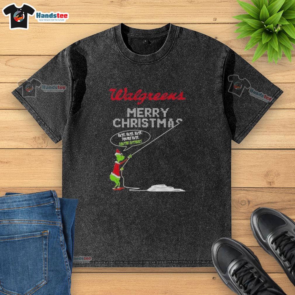 original-grinch-x-walgreens-merry-christmas-hate-hate-hate-double-hate-loathe-entirely-washed-t-shirt Original Grinch X Walgreens Merry Christmas T-Shirt featuring 'Hate Hate Hate' quote for festive Grinch fans.