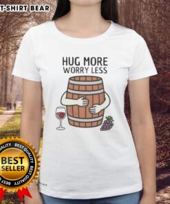 Original Hug Wine Barrel 'More Worry Less' Ladies Tee featuring a stylish design perfect for wine enthusiasts.