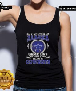 Women's tank top featuring 'I May Live In Alaska But My Heart Belongs To Dallas Cowboys' design, perfect for game day.