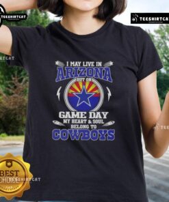 Original ladies tee featuring 'I May Live In Arizona But My Heart Belongs To Dallas Cowboys' design for fans.