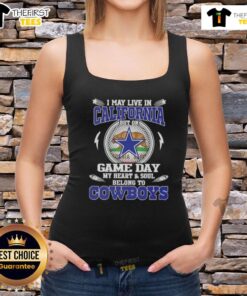 Woman wearing Dallas Cowboys tank top with 'I May Live In California But My Heart Belongs To Dallas Cowboys' design.