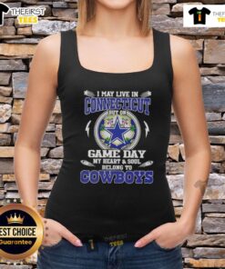 Tank top featuring 'I May Live In Connecticut But On Game Day My Heart Belongs To Dallas Cowboys' design.