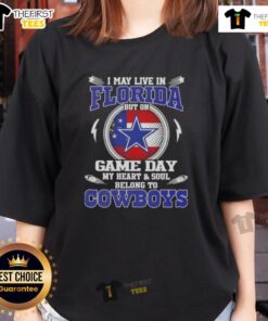 Womens Dallas Cowboys tee with 'I may live in Florida, but my heart belongs to Dallas' design for game day.