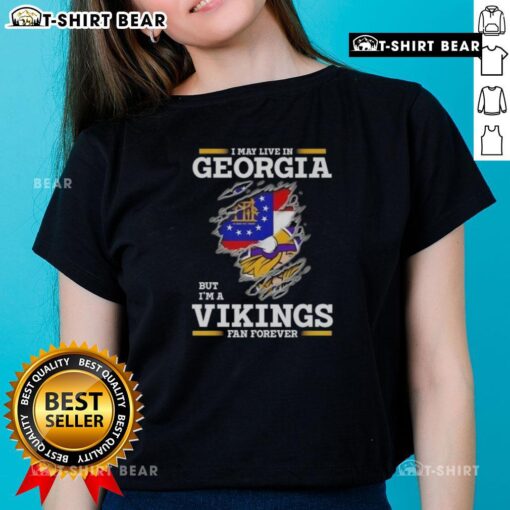 Original I May Live in Georgia But I'm A Minnesota Vikings Fan Forever Ladies Tee in vibrant colors, perfect for fans.