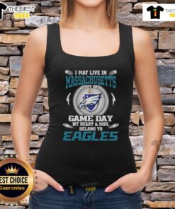 Philadelphia Eagles tank top with 'I May Live In Massachusetts' slogan, perfect for game day pride.