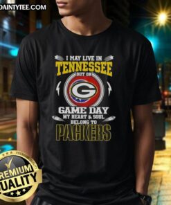 Alt Text: Green Bay Packers T-Shirt with 'I May Live In Tennessee But On Game Day My Heart Belongs To Packers' slogan.