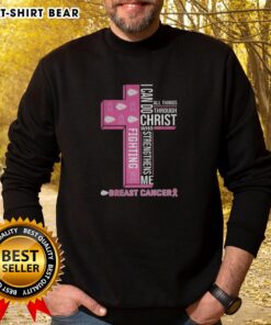 Original Kansas City Chiefs sweatshirt featuring 'I Can Do All Things Through Christ' slogan supporting breast cancer awareness.
