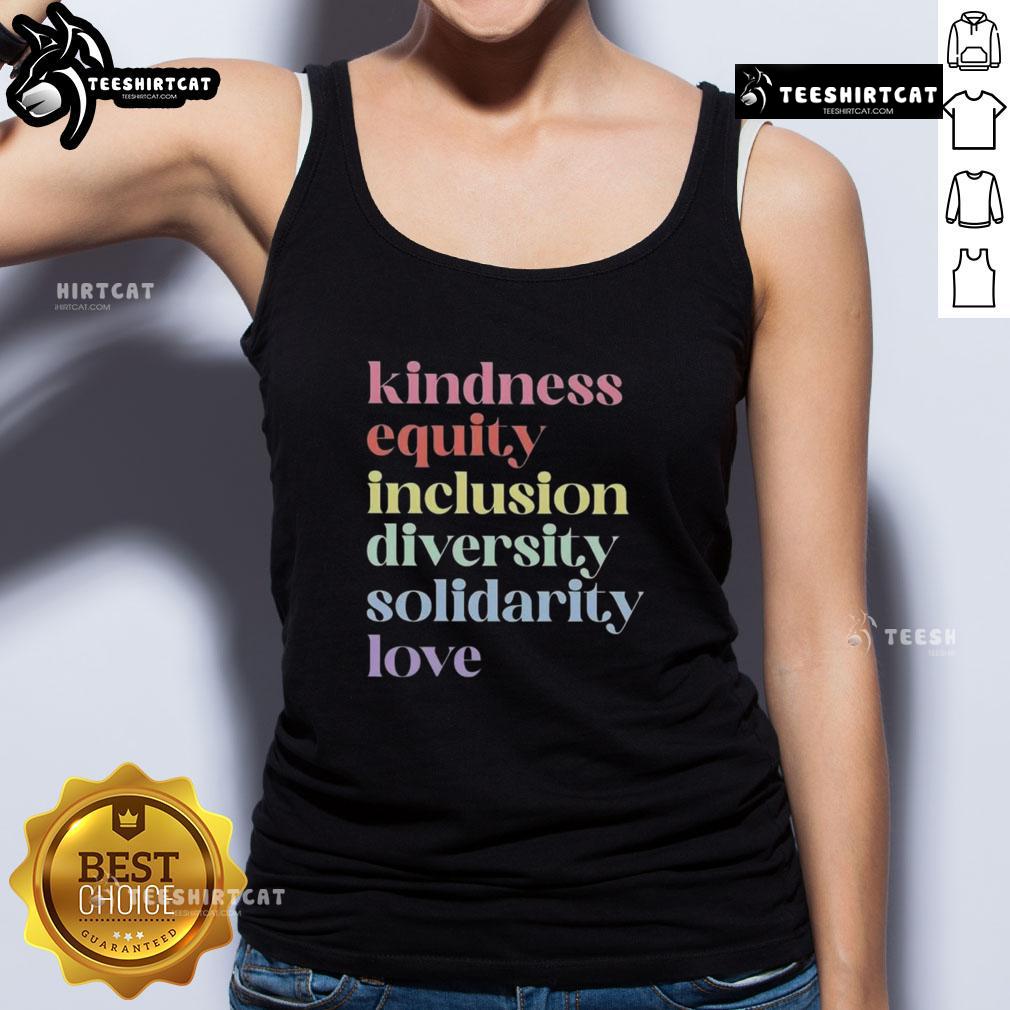 Original Kindness Equity Inclusion Diversity Solidarity Love Tank Top Original Kindness Equity Inclusion Diversity Solidarity Love Tank Top featuring a vibrant design promoting unity and acceptance.