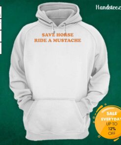 Original Save A Horse Ride A Mustache Meme T-Shirt - Image 2