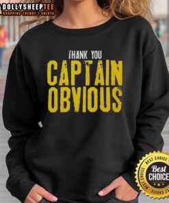 Original Thank You Captain Obvious sarcastic sweatshirt design in bold text on a cozy fabric background.