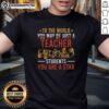 Original 'Just A Teacher, But To Your Students You Are A Star' T-Shirt design showcasing appreciation for educators.