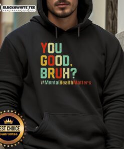 Original You Good Bruh Mental Health Awareness Support Hoodie in navy blue, promoting mental health positivity and support.