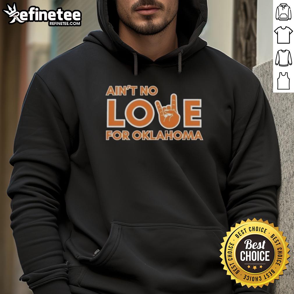 premium-aint-no-love-for-oklahoma-hoodie Premium Ain't No Love For Oklahoma Hoodie in black, featuring bold white lettering, perfect for casual wear.