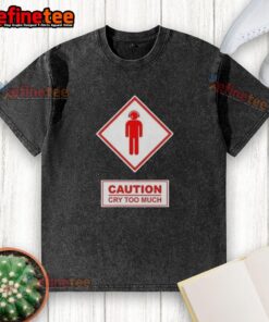 Premium Caution Cry Too Much Washed T-Shirt in soft cotton, featuring a playful graphic design and relaxed fit.