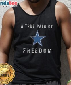 Premium Dallas Cowboys Football 'A True Patriot' Freedom Tank Top featuring bold team graphics and a stylish design.