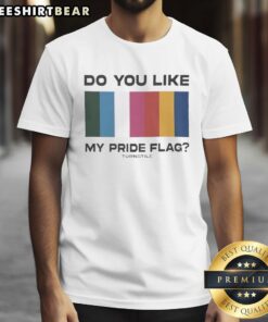 Premium Do You Like My Pride Flag Turnstile T-Shirt featuring vibrant rainbow colors and a stylish design for pride celebrations.