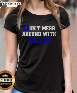 Premium Don't Mess Around With Slim Duke Blue Devils Ladies Tee featuring vibrant team colors and stylish design.