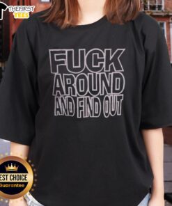 Premium Fck Around And Find Out Ladies Tee featuring bold text design on a stylish women's t-shirt.