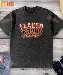 Alt Text: Premium Flacco Round and Find Out Cleveland Browns Joe Flacco washed t-shirt featuring bold team graphics.