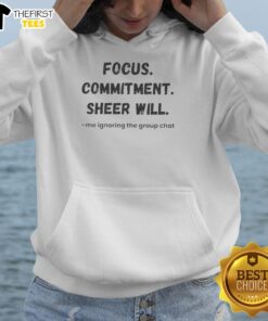 Premium Focus Commitment hoodie featuring 'Me Ignoring The Group Chat' design, perfect for casual comfort and style.