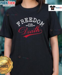 Premium Freedom Or Death Text Design T-Shirt - Image 3