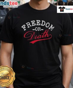 Premium Freedom Or Death Text Design T-Shirt featuring bold typography on a stylish, comfortable fabric.