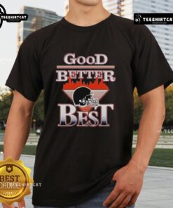 Alt Text: Premium Good Better Best Chicago Bears NFL helmet T-shirt featuring a stylish design for football fans.