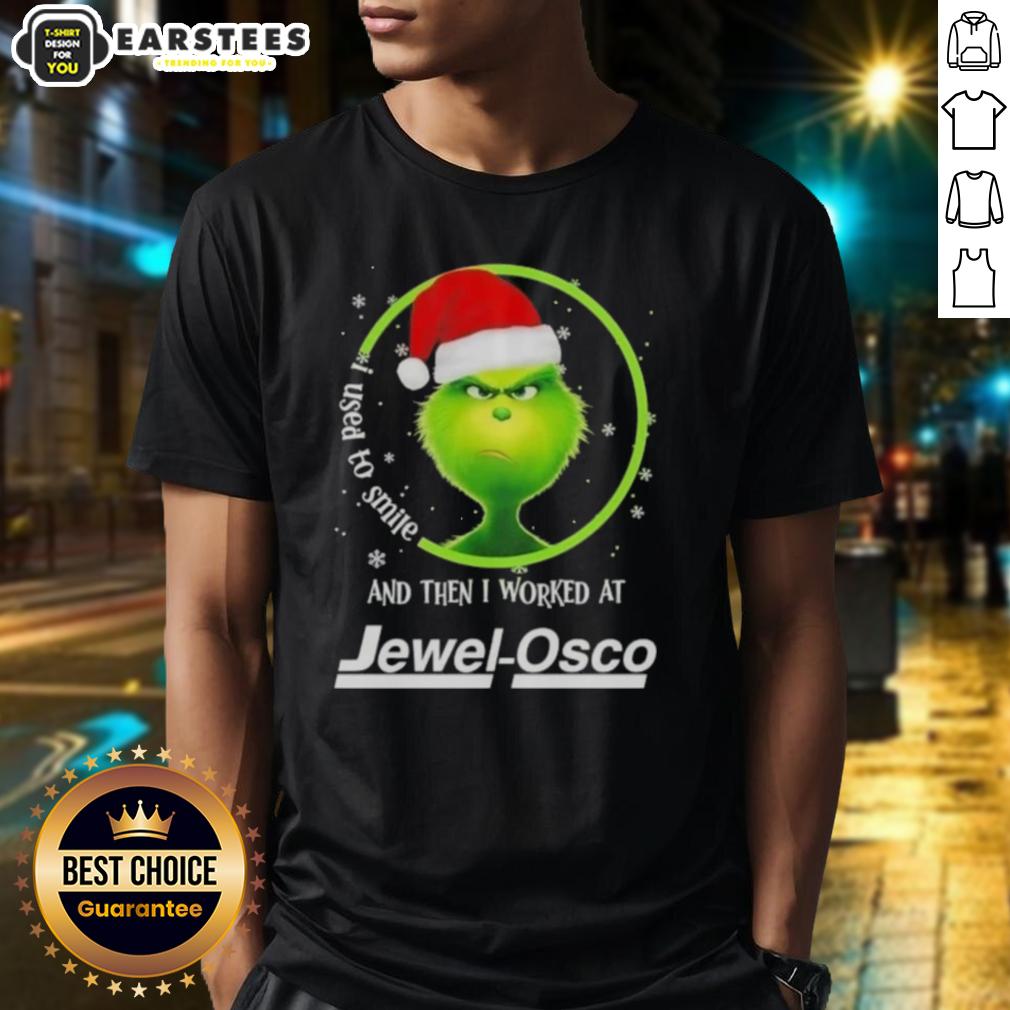 premium-grinch-christmas-i-used-to-smile-and-then-i-worked-at-jewel-osco-t-shirt Premium Grinch Christmas t-shirt featuring 'I Used To Smile And Then I Worked At Jewel-Osco' slogan for festive humor.