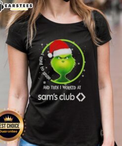 Alt Text: Premium Grinch Christmas tee for women with humorous quote about working at Sam's Club, perfect for holiday spirit.