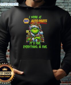 Premium Grinch Christmas Tree hoodie from Napa Auto Parts, featuring the slogan 'I work at it's fine, everything is fine'.