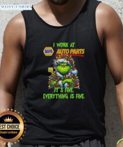 Premium Grinch Christmas Tree tank top from Napa Auto Parts, featuring the phrase 'I Work At It's Fine Everything Is Fine.'