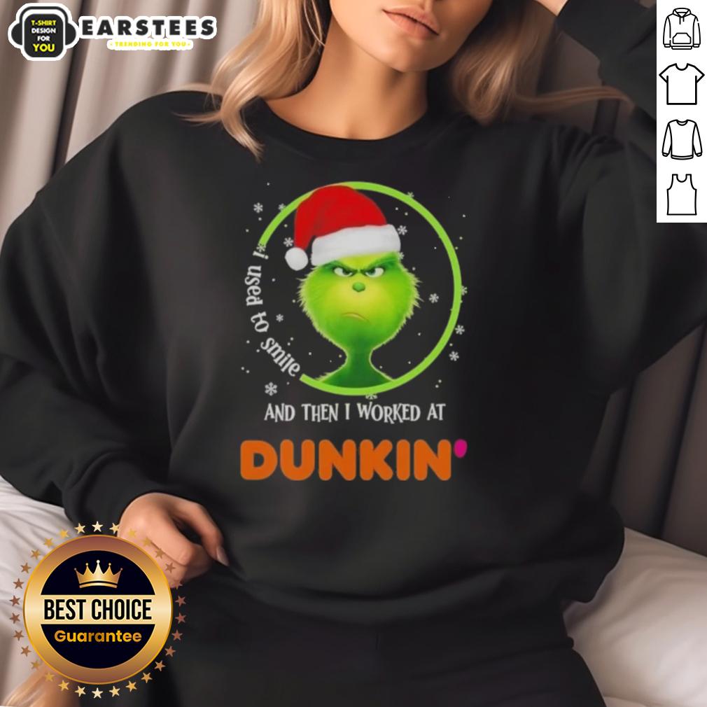 premium-grinch-i-used-to-smile-and-then-i-worked-at-dunkin-donuts-sweatshirt Premium Grinch sweatshirt featuring 'I Used to Smile and Then I Worked at Dunkin Donuts' design, perfect for holiday wear.